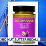 Salmonella worries prompt recall for pistachio nut butter sold at Walmart
